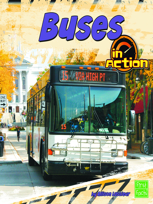 Title details for Buses in Action by Allison Lassieur - Available